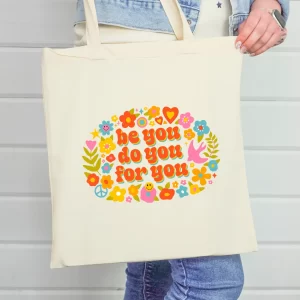 Be You, Do You, For You Tote Bag-min (1)