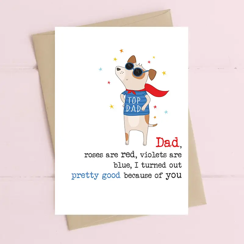 Dad – Turned Out Pretty Good Because of You – Greetings Card